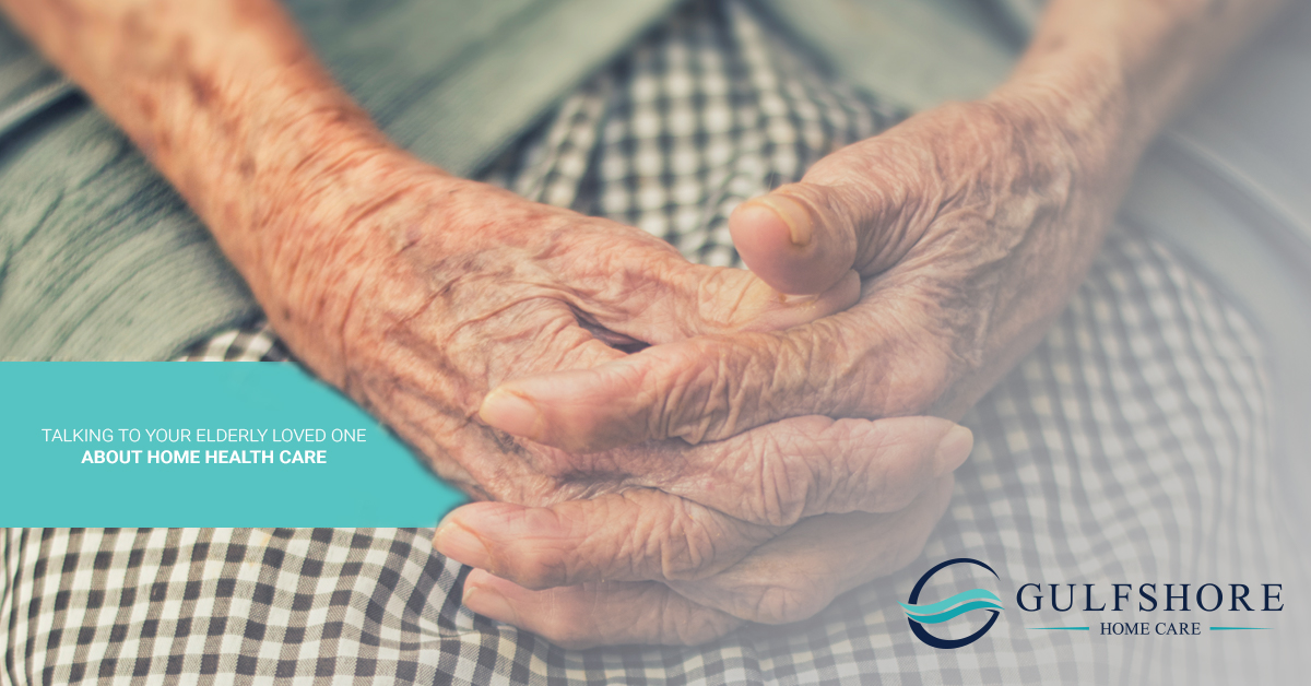 Talking-to-Your-Elderly-Loved-One-About-Home-Health-Care-5b61b72421b23